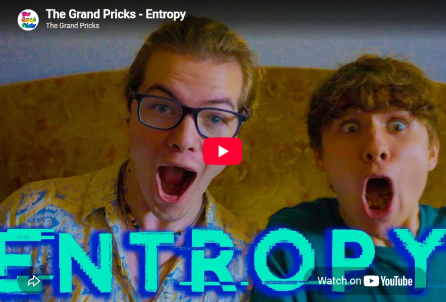 YouTube Video, The Grand Pricks - Entropy